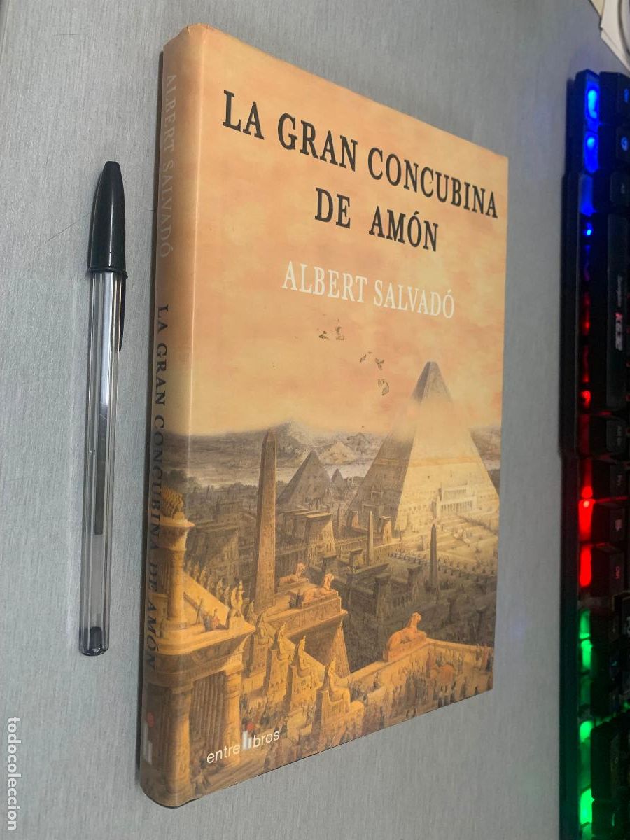 Libros de segunda mano: LA GRAN CONCUBINA DE AM&Oacute;N / A&Ntilde;BERT SALVAD&Oacute; / ENTRE LIBROS 2006