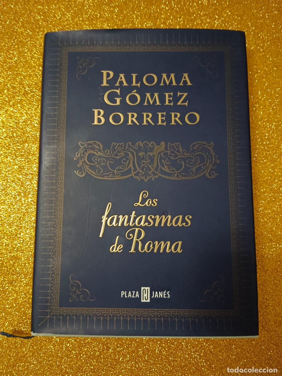 Libros de segunda mano: LOS FANTASMAS DE ROMA PALOMA G&Oacute;MEZ BORRERO
