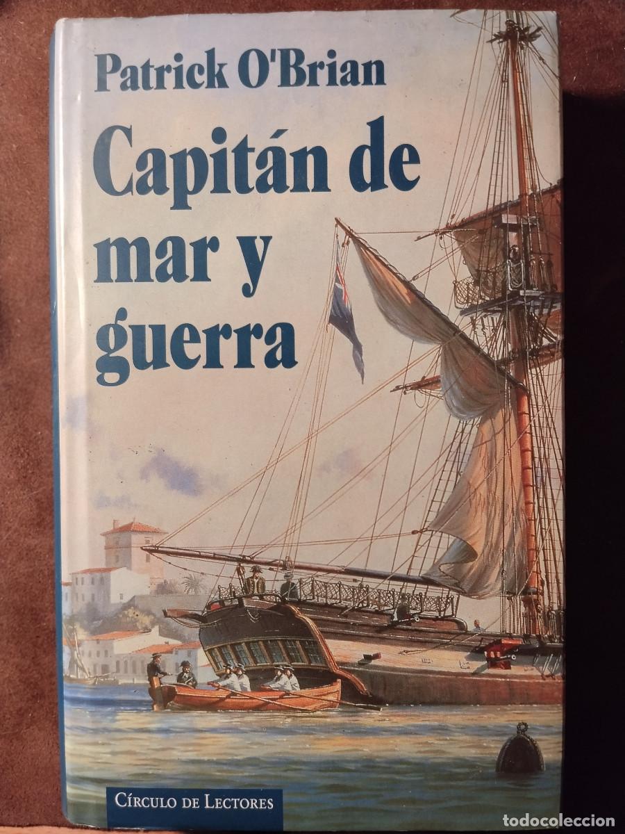 Libros de segunda mano: Capit&aacute;n de mar y guerra &ndash; Patrick O&rsquo;Brian &ndash; C&iacute;rculo de Lectores
