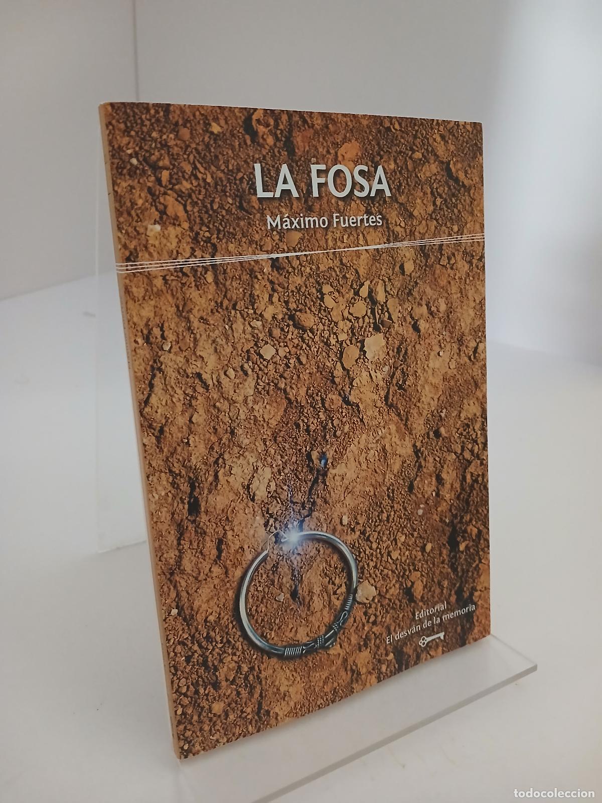 Second hand books: La fosa - M&aacute;ximo Fuertes Rodr&iacute;guez