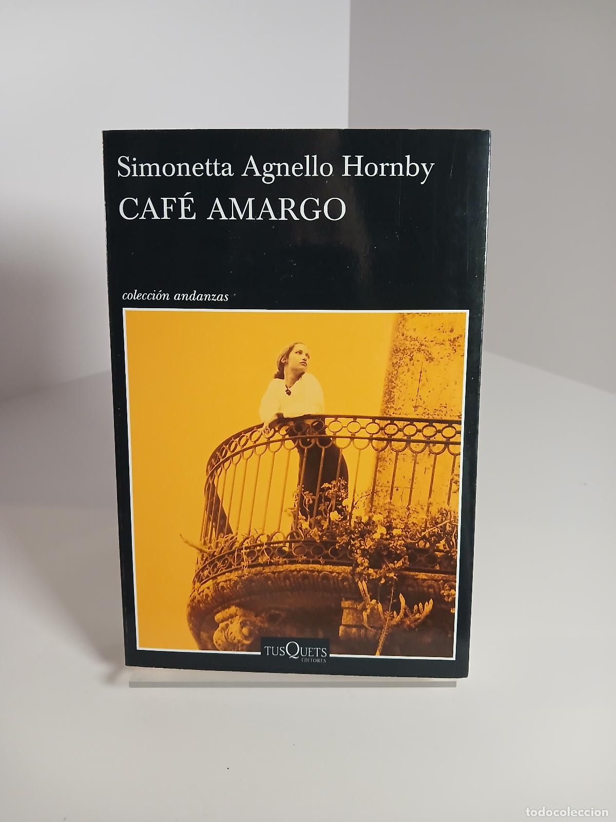 Libros de segunda mano: Caf&eacute; amargo - Simonetta Agnello Hornby - Foto 1