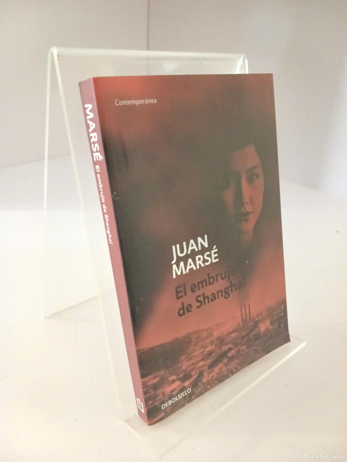 Libri di seconda mano: El embrujo de Shanghai - Juan Mars&eacute;