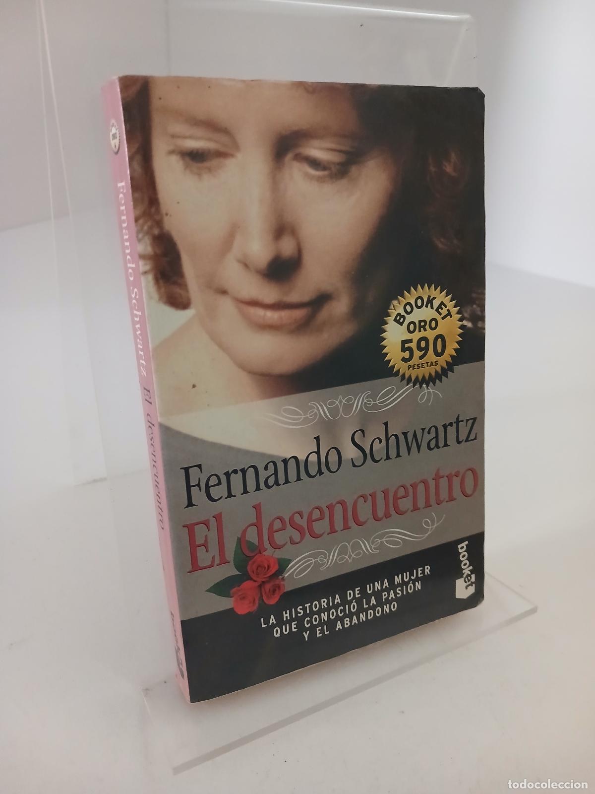 Gebrauchte B&uuml;cher: El desencuentro - Fernando Schwartz