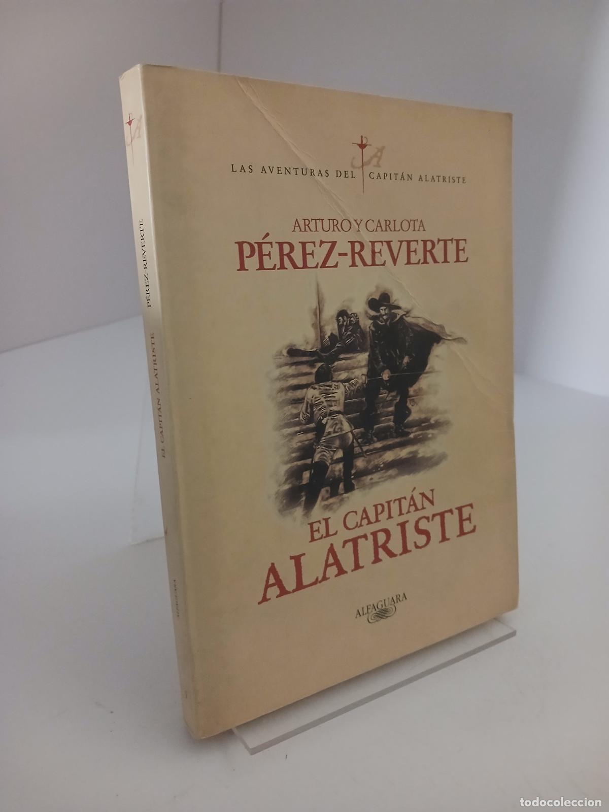 Libros de segunda mano: El capit&aacute;n Alatriste - Arturo P&eacute;rez-Reverte