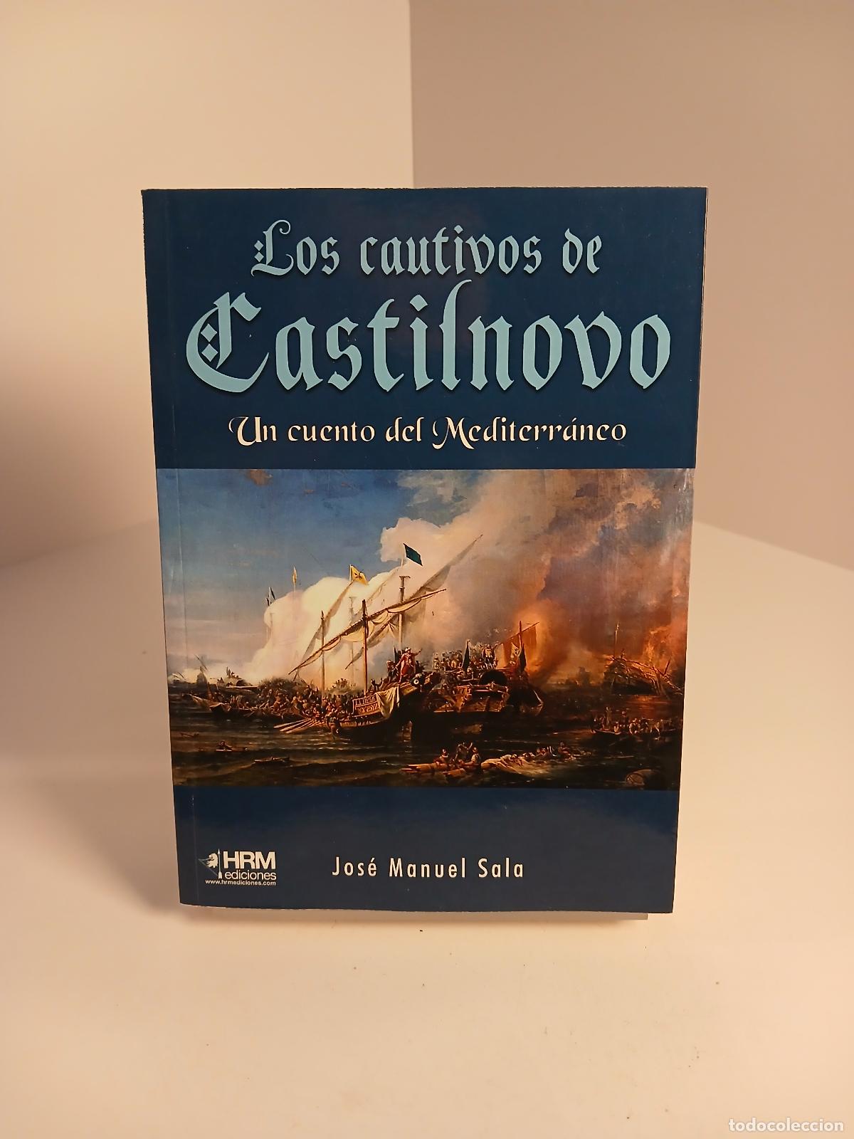 Livros em segunda m&atilde;o: Los cautivos de Castilnovo un cuento del Mediterr&aacute;neo - Jos&eacute; Manuel Sala