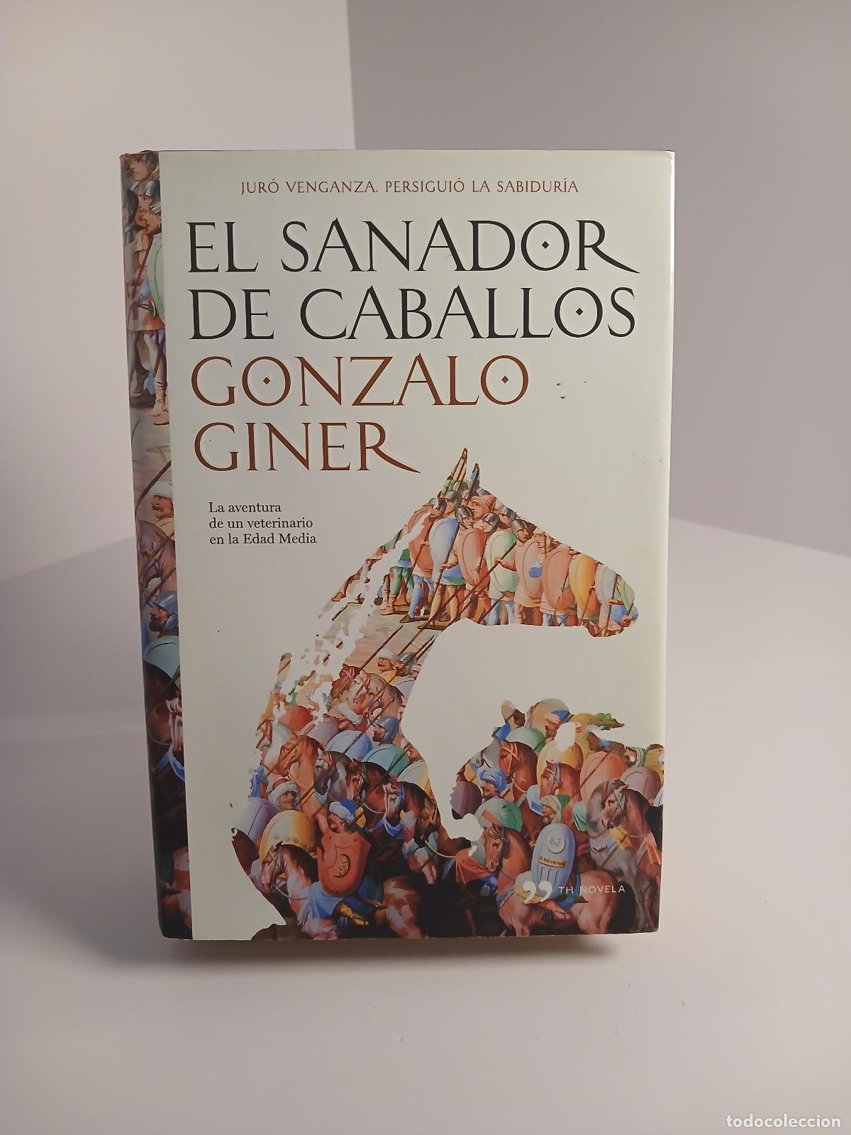Libros de segunda mano: El sanador de caballos - Gonzalo Giner