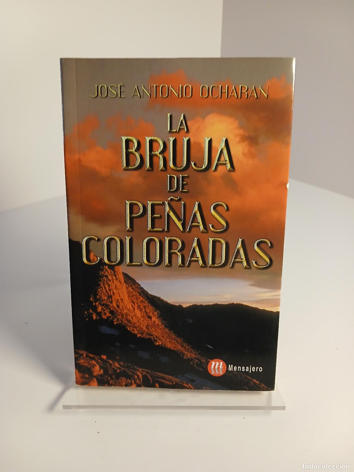 Libros de segunda mano: La bruja de Pe&ntilde;as Coloradas - Jos&eacute; Antonio Ocharan Larrondo