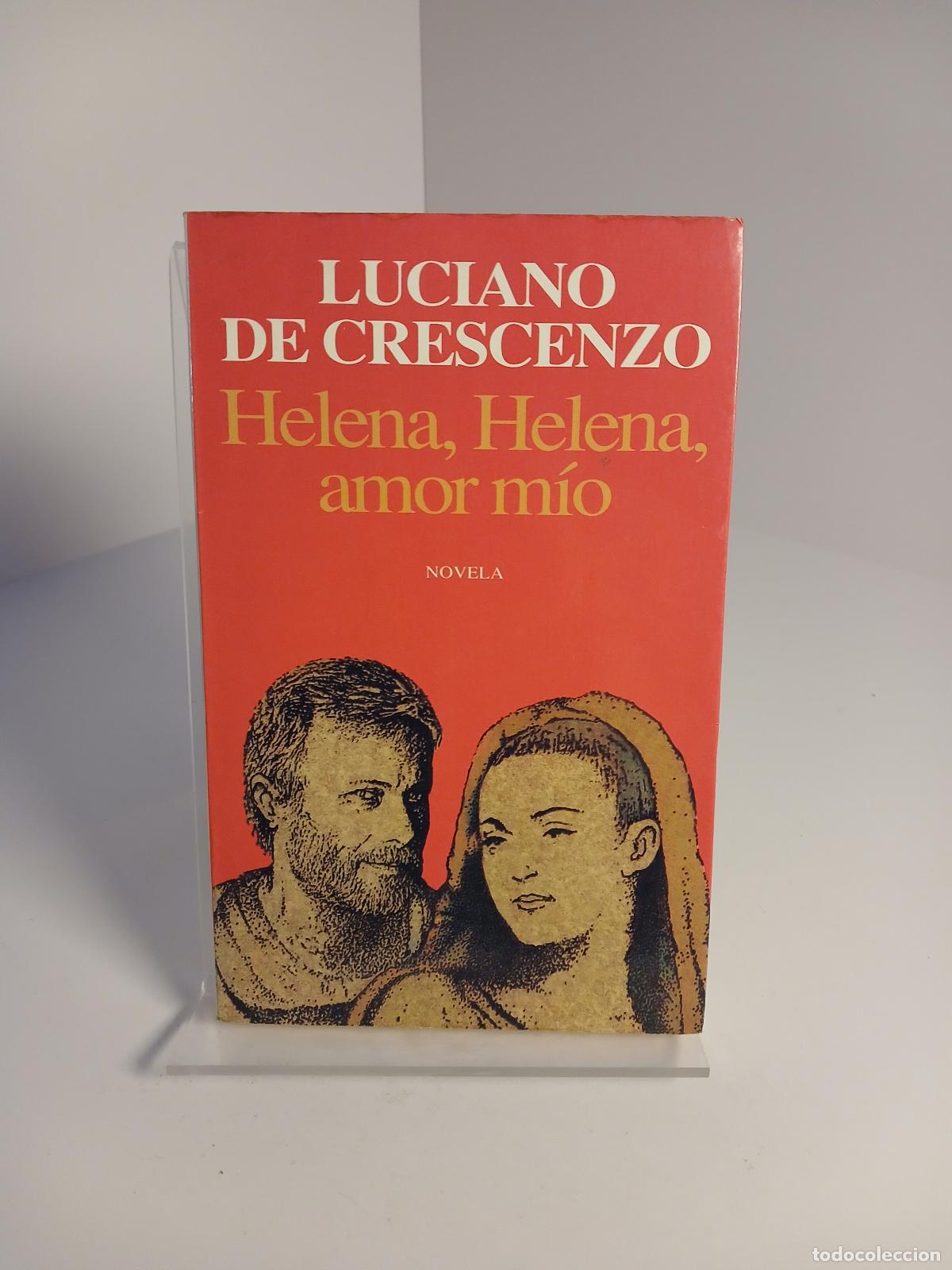 Libros de segunda mano: Helena, Helena, Amor Mio - Luciano De Crescenzo