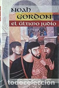 Libros de segunda mano: El &uacute;ltimo jud&iacute;o - Gordon, Noah - C&iacute;rculo de Lectores