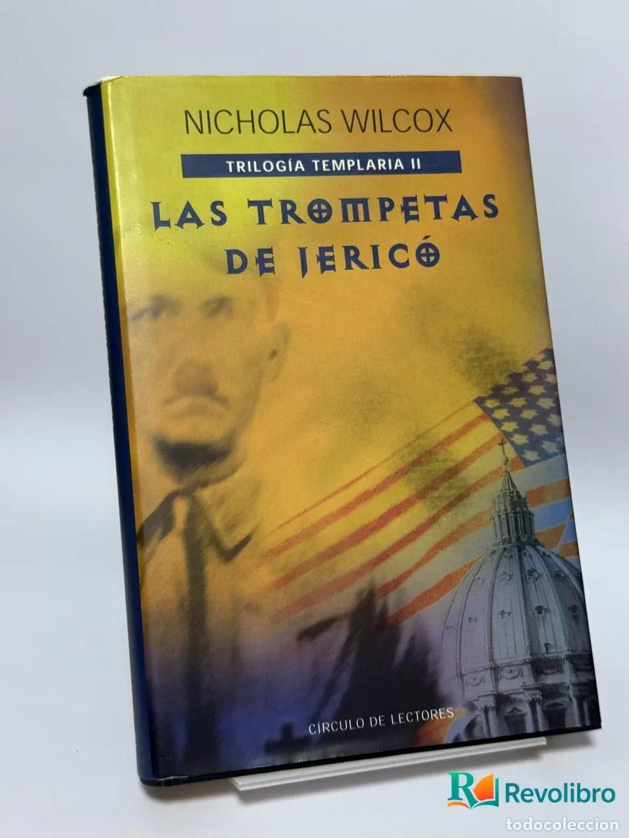Libros de segunda mano: Las trompetas de Jeric&oacute; - Nicholas Wilcox