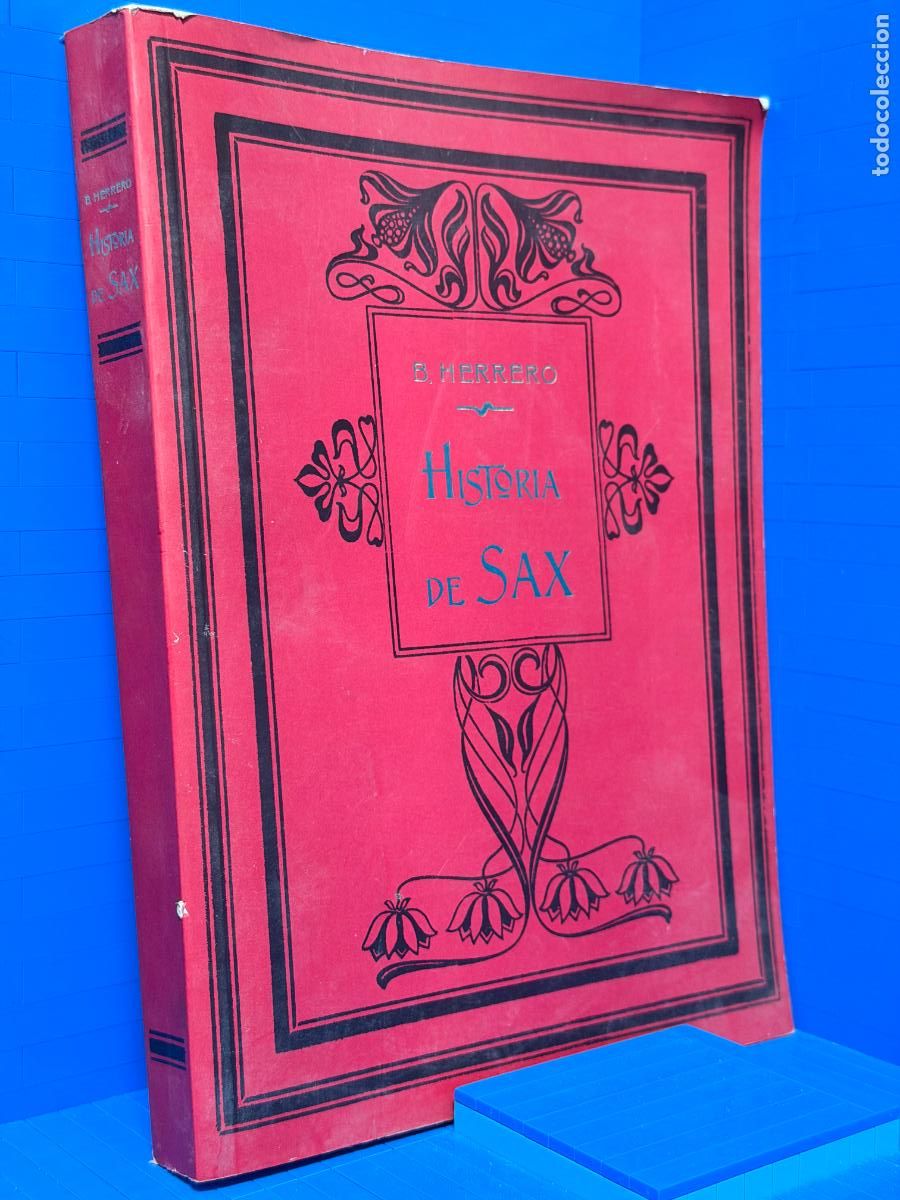 Libros de segunda mano: HISTORIA DE SAX - B. HERRERO