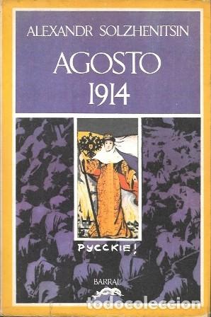 Libros de segunda mano: AGOSTO 1914 - SOLZHENISTSIN, ALEXANDR - A-NOV-2004