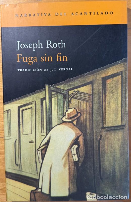 Libros de segunda mano: Fuga sin fin - Joseph Roth - Acantilado - Narrativa, 41