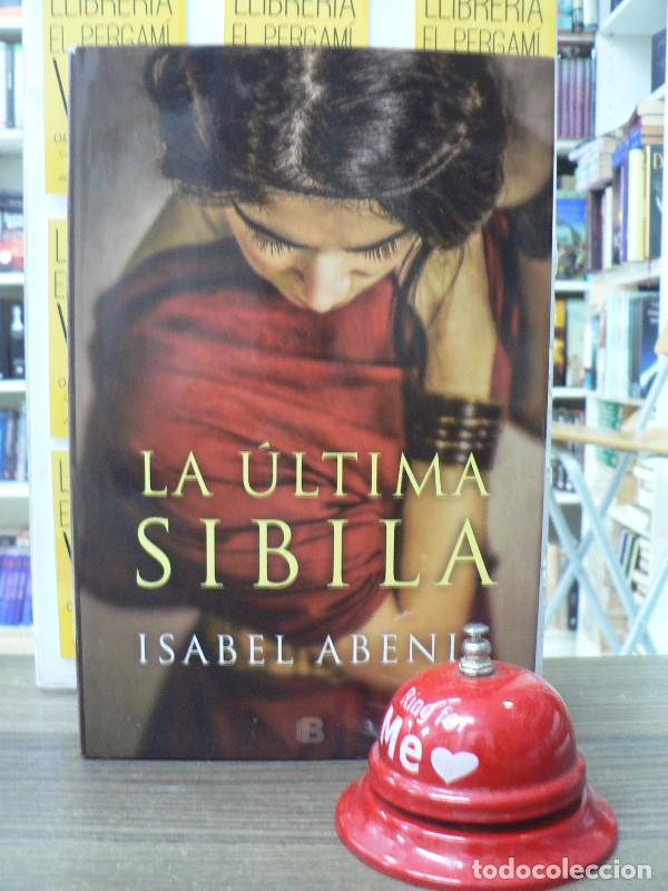 Libros de segunda mano: La &Uacute;ltima Sibila - Isabel Abenia - Editorial B - Hist&oacute;rica