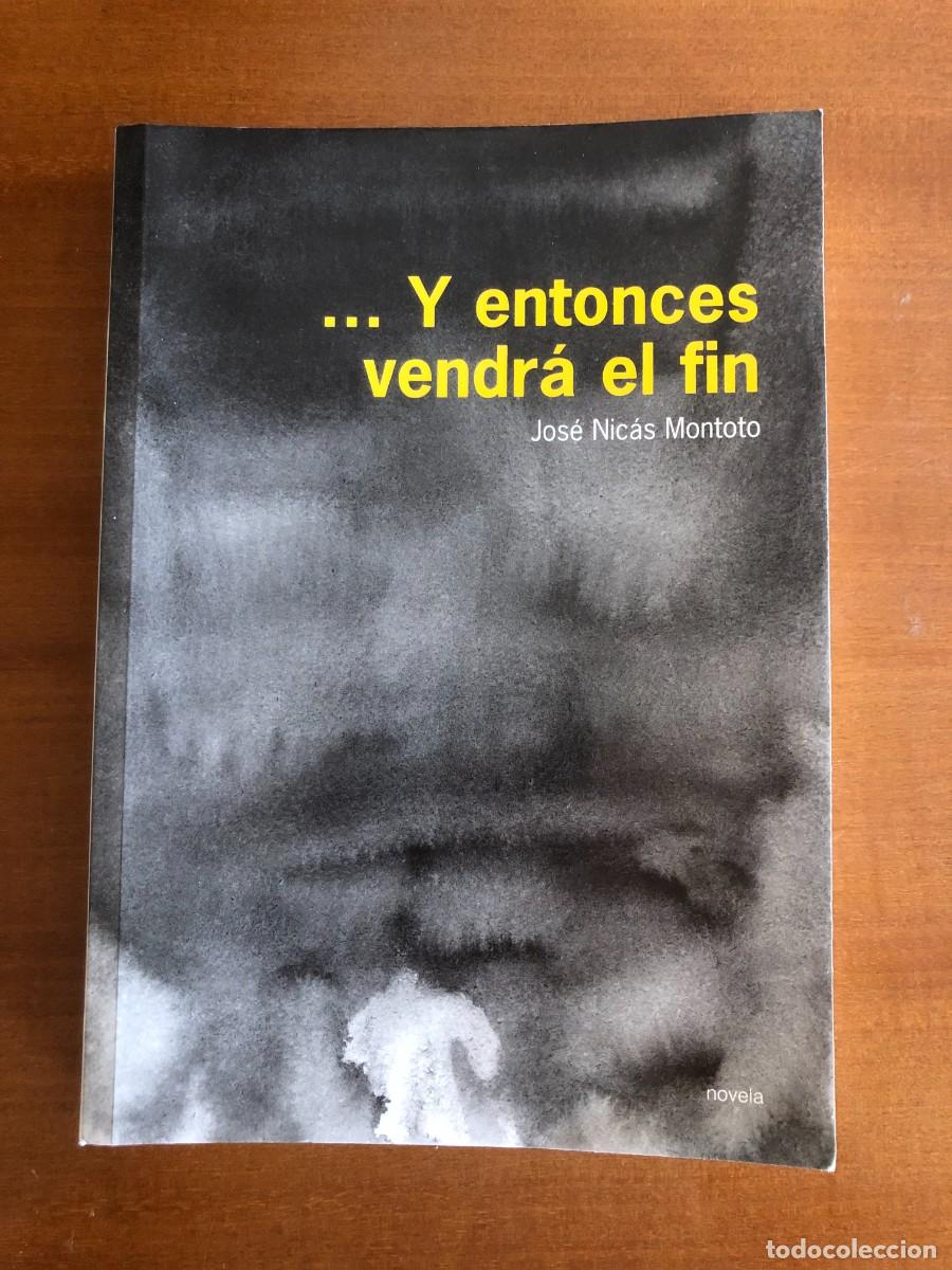 Libros de segunda mano: .. Y entonces vendr&aacute; el fin