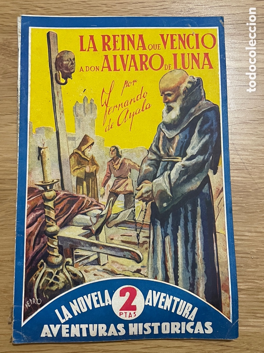 Libros de segunda mano: La reina que venci&oacute; a don &Aacute;lvaro de Luna. Fernando de Ayala. 1940. La novela aventura.
