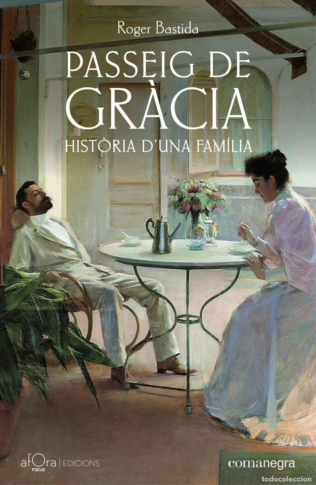 Libros de segunda mano: Passeig de Gr&agrave;cia: Hist&ograve;ria d'Una Fam&iacute;lia - Roger Bastida - Editorial Comanegra