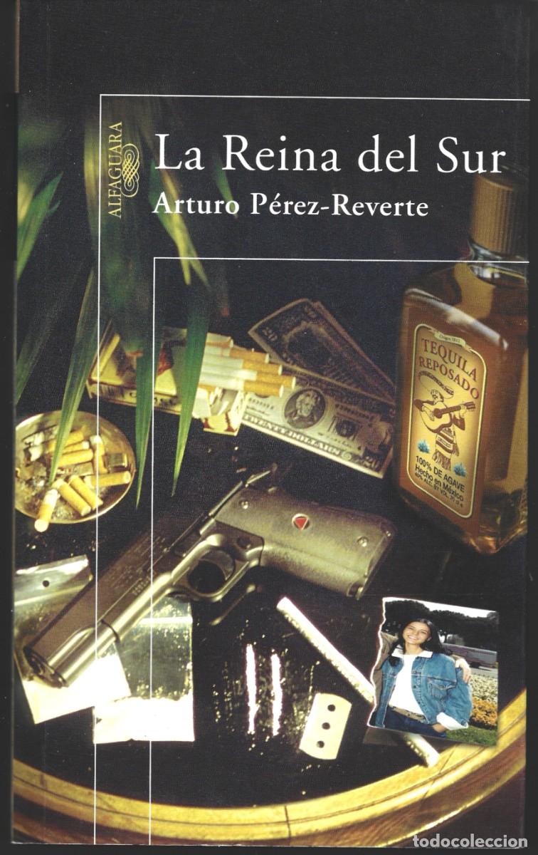 Libros de segunda mano: Arturo P&Eacute;REZ-REVERTE : La Reina del Sur. (Ed. Alfaguara, 2002)