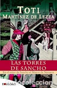 Libros de segunda mano: Torres de Sancho, las: En el Reino de Sancho el Mayor de Navarra - Martinez de Lezea - Maeva - Embol