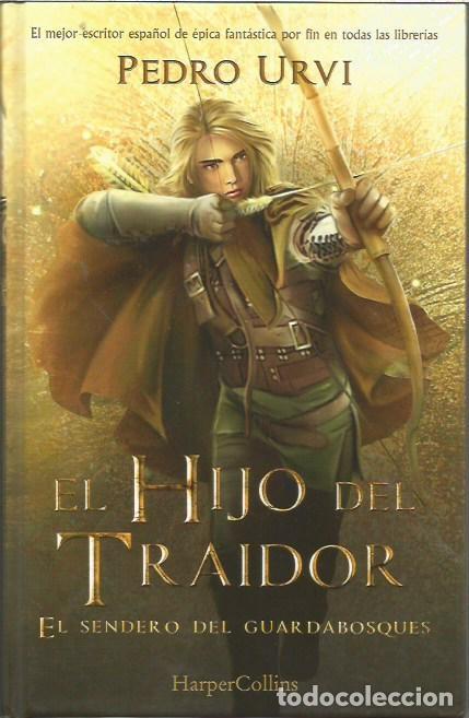 Libros de segunda mano: EL HIJO DEL TRAIDOR EL SENDERO DELGUARDABOSQUES PEDRO URVI HARPER COLLINS EPICA FANTASTICA