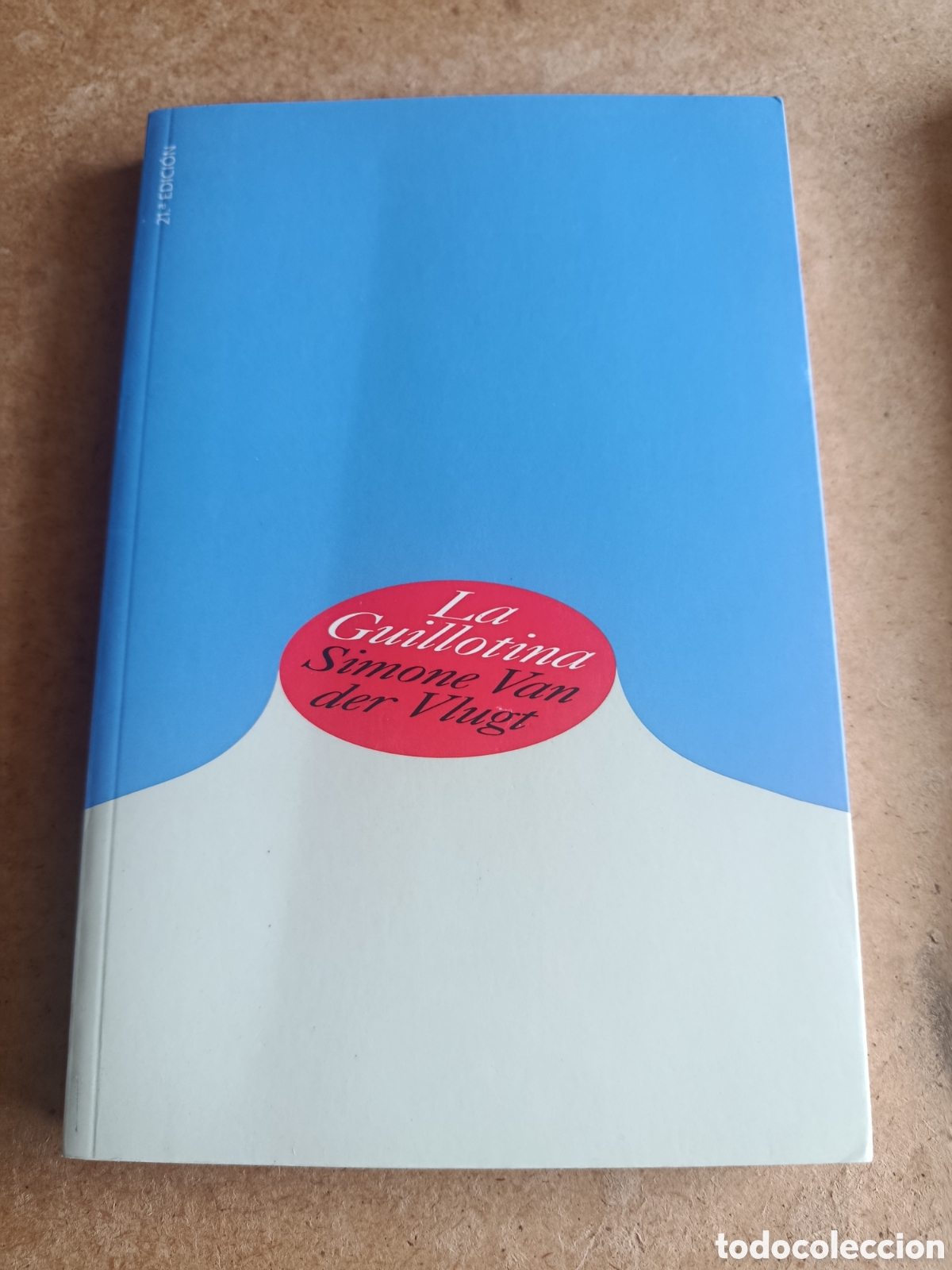 Libros de segunda mano: La guillotina - Simone van der vlugt