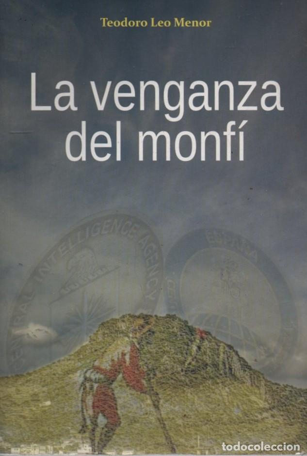 Libros de segunda mano: LA VENGANZA DEL MONF&Iacute; LEO MENOR, TEODORO A-NOVHIS-0368