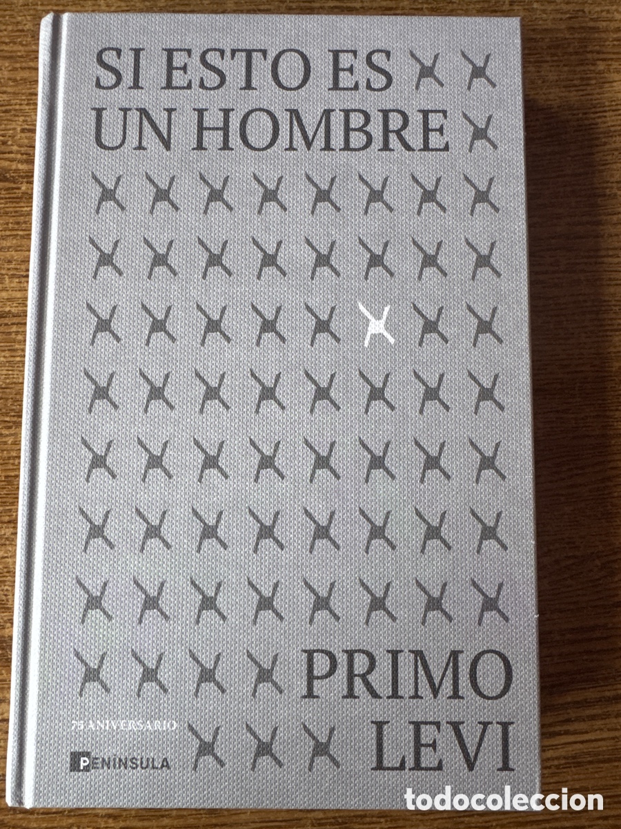 Libros de segunda mano: Si esto es un hombre. Edici&oacute;n 75 aniversario Levi, Primo PENINSULA 05 / 2022