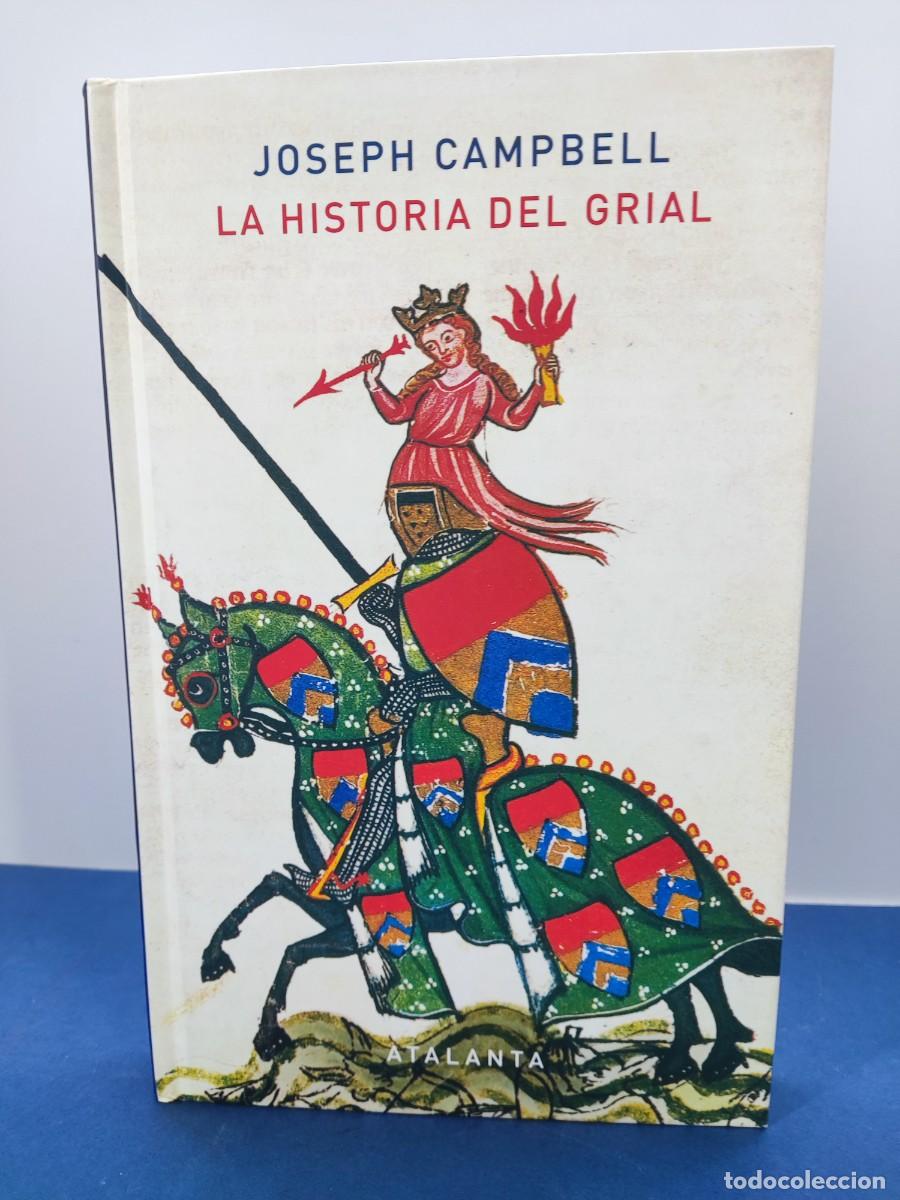 Libros de segunda mano: LA HISTORIA DEL GRIAL / JOSEPH CAMPBELL / 2019. ATALANTA