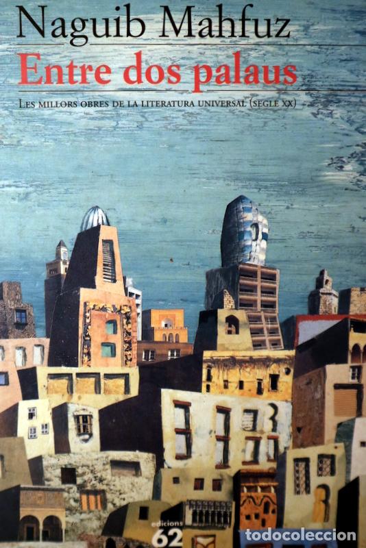 Libros de segunda mano: MAHFUZ, Naguib - ENTRE DOS PALAUS - Barcelona 1996
