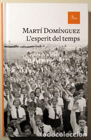 Libros de segunda mano: DOM&Iacute;NGUEZ, Mart&iacute; - L'ESPERIT DEL TEMPS - Barcelona 2019 - 1&ordf; edici&oacute;