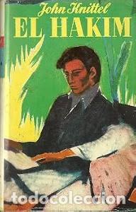 Libros de segunda mano: El Hakim - John Knittel - Jos&eacute; Jan&eacute;s, Editor - 1955 - Club de los lectores, N&ordm; 24 - Trad. Luis Land&iacute;