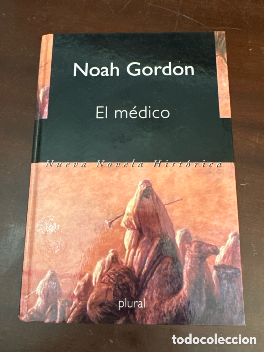 Libros de segunda mano: El m&eacute;dico. Noah Gordon. Plural, 2000. 610 P&aacute;g. Tapa dura.