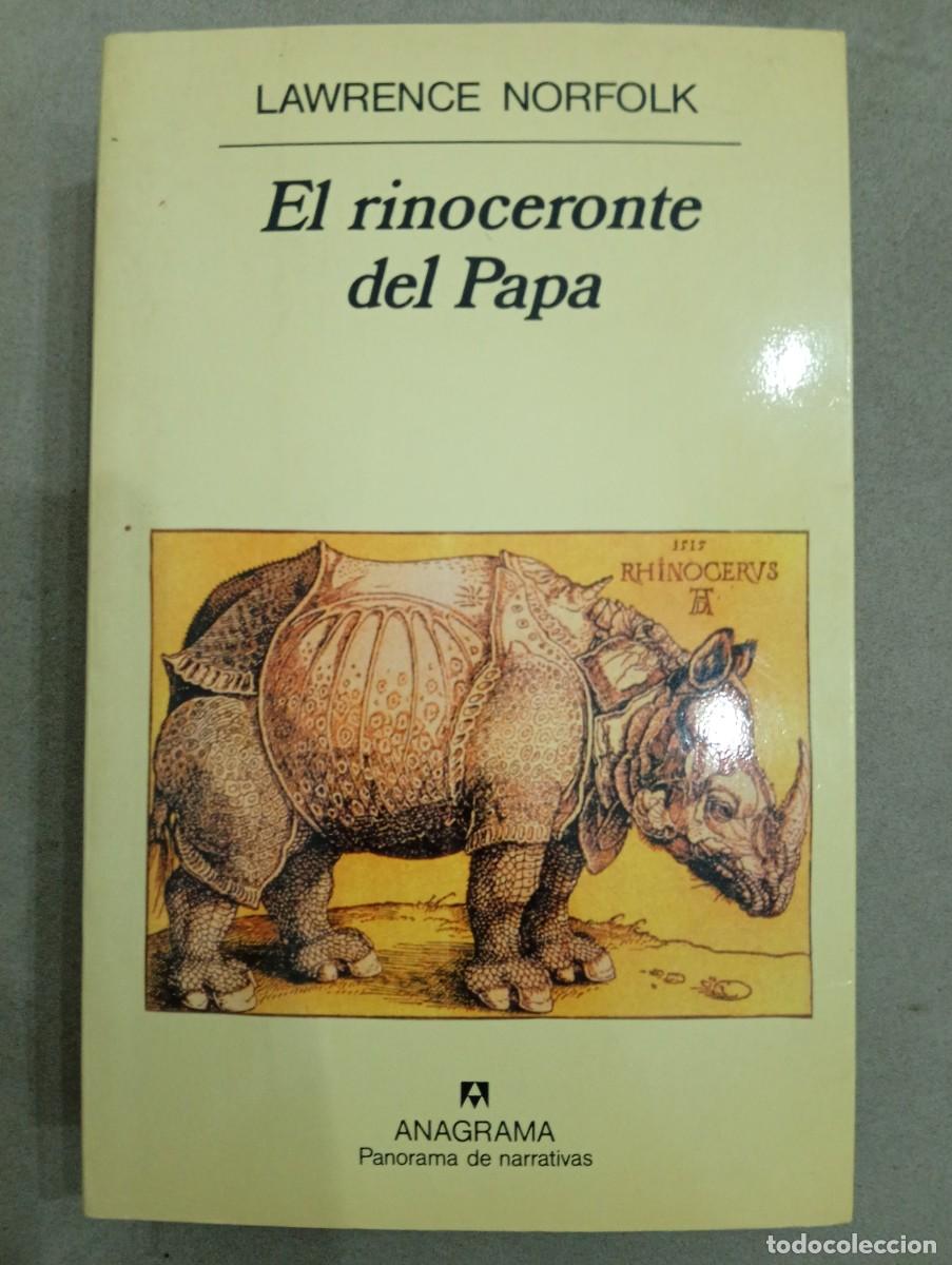 Libros de segunda mano: Lawrence Norfolk. El rinoceronte del Papa