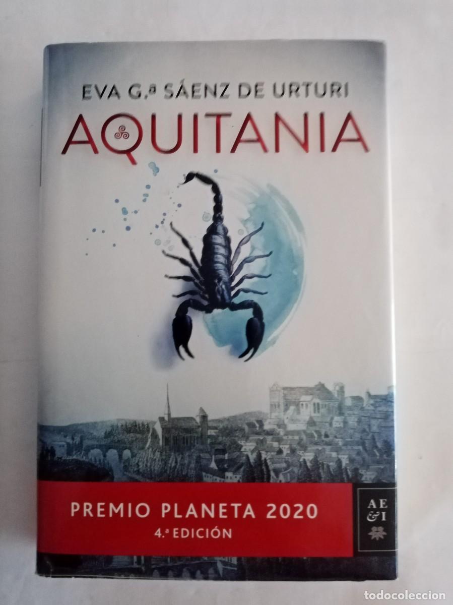 Libros de segunda mano: AQUITANIA . Eva Garc&iacute;a-De Urturi ( PLANETA )