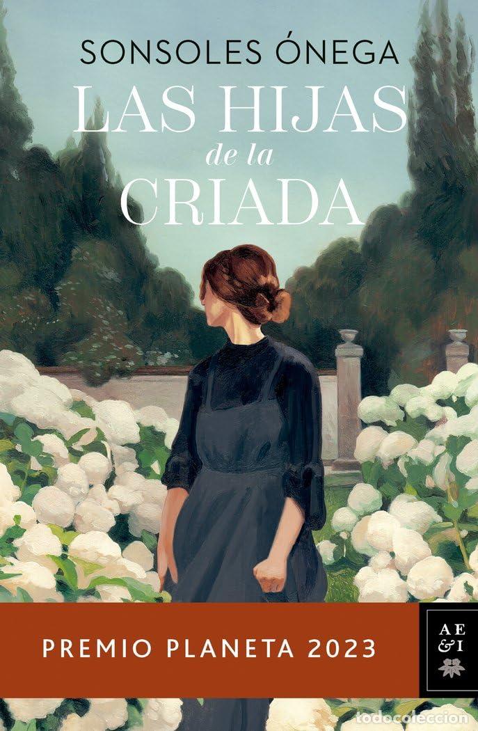Libros de segunda mano: Las hijas de la criada Premio Planeta 2023 (Autores Espa&ntilde;oles e Iberoamericanos)