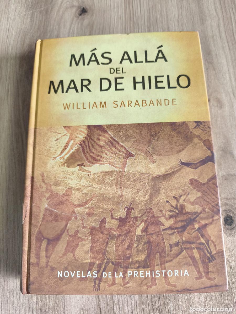 Libros de segunda mano: M&aacute;s all&aacute; del mar de hielo William Sarabande