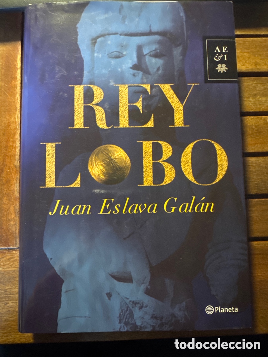 Libros de segunda mano: Rey lobo Juan Eslava Gal&aacute;n PLANETA 03 / 2010
