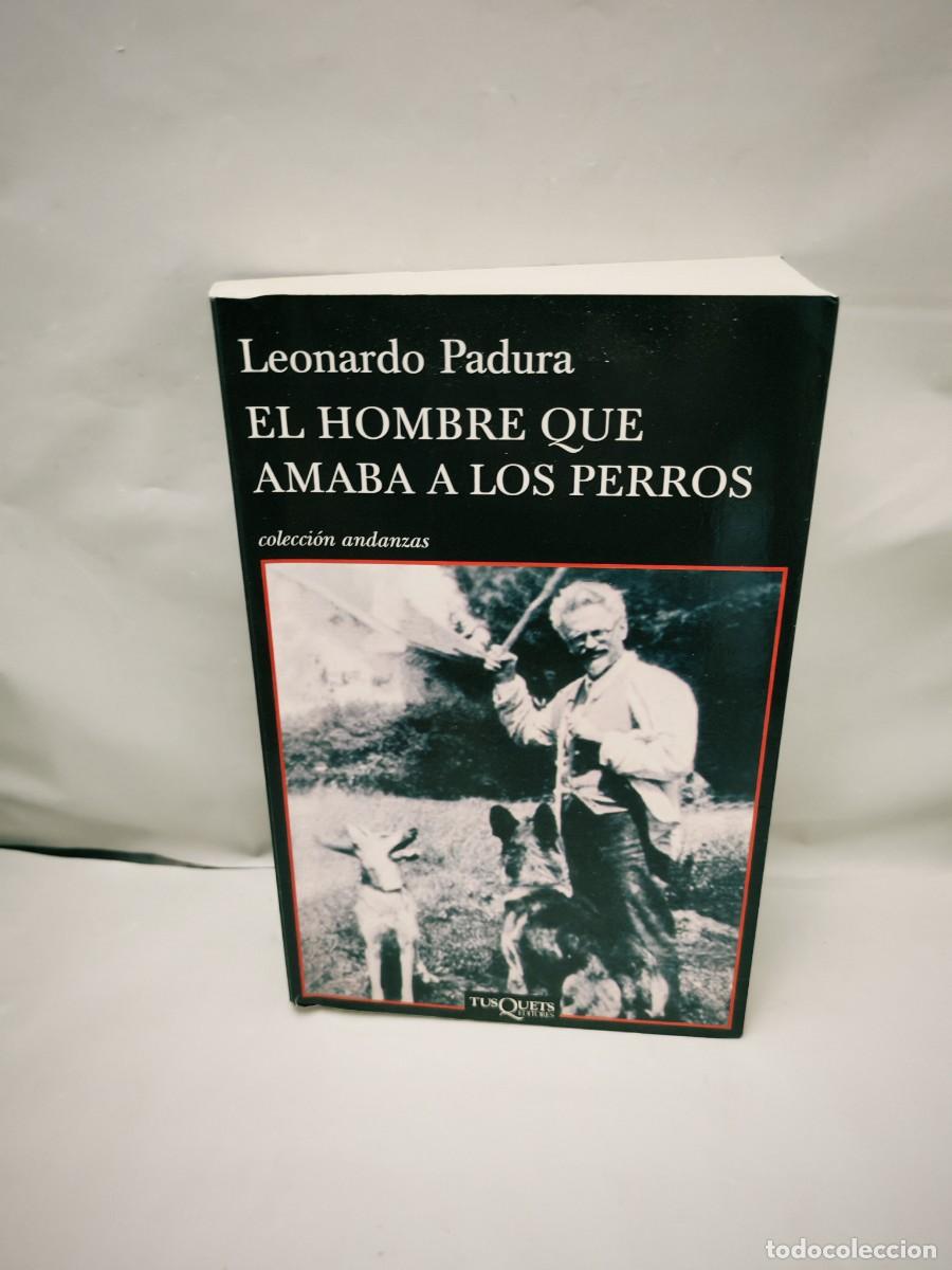 Libros de segunda mano: El hombre que amaba a los perros (Colecci&oacute;n: Andanzas)