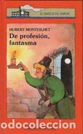 Libros de segunda mano: DE PROFESI&Oacute;N, FANTASMA