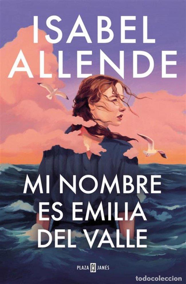 Libros de segunda mano: Mi Nombre Es Emilia del Valle - Isabel Allende - Plaza & Janes - &Eacute;xitos