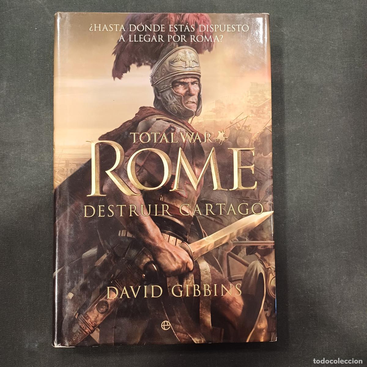 Libros de segunda mano: ROMA/DESTRUIR CARTAGO/TOTAL WAR/DAVID GIBBINS.