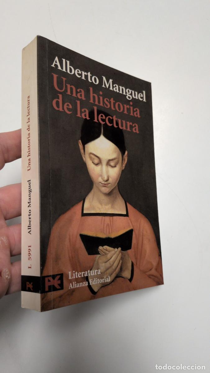 Libros de segunda mano: Una historia de la lectura - Alberto Manguel