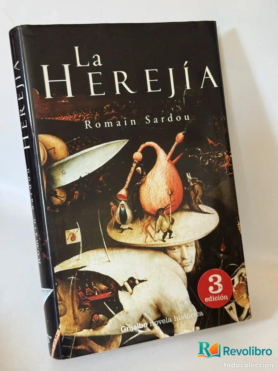 Libros de segunda mano: La Herej&iacute;a - Romain Sardou