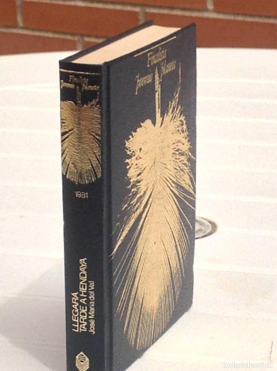 Libros de segunda mano: Llegar&aacute; tarde a Hendaya Jos&eacute; Mar&iacute;a Del Val