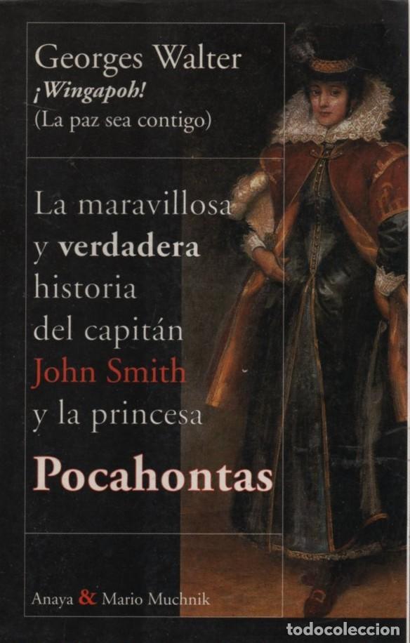 Libros de segunda mano: &iexcl;WINGAPOH! MARAVILLOSA VERDADERA HISTORIA CAPITAN JOHN SMITH Y POCAHONTAS A-NOVHIS-0372