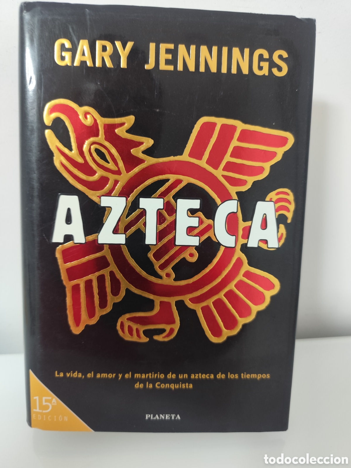 Libros de segunda mano: GARY JENNINGS - AZTECA - PLANETA 2000