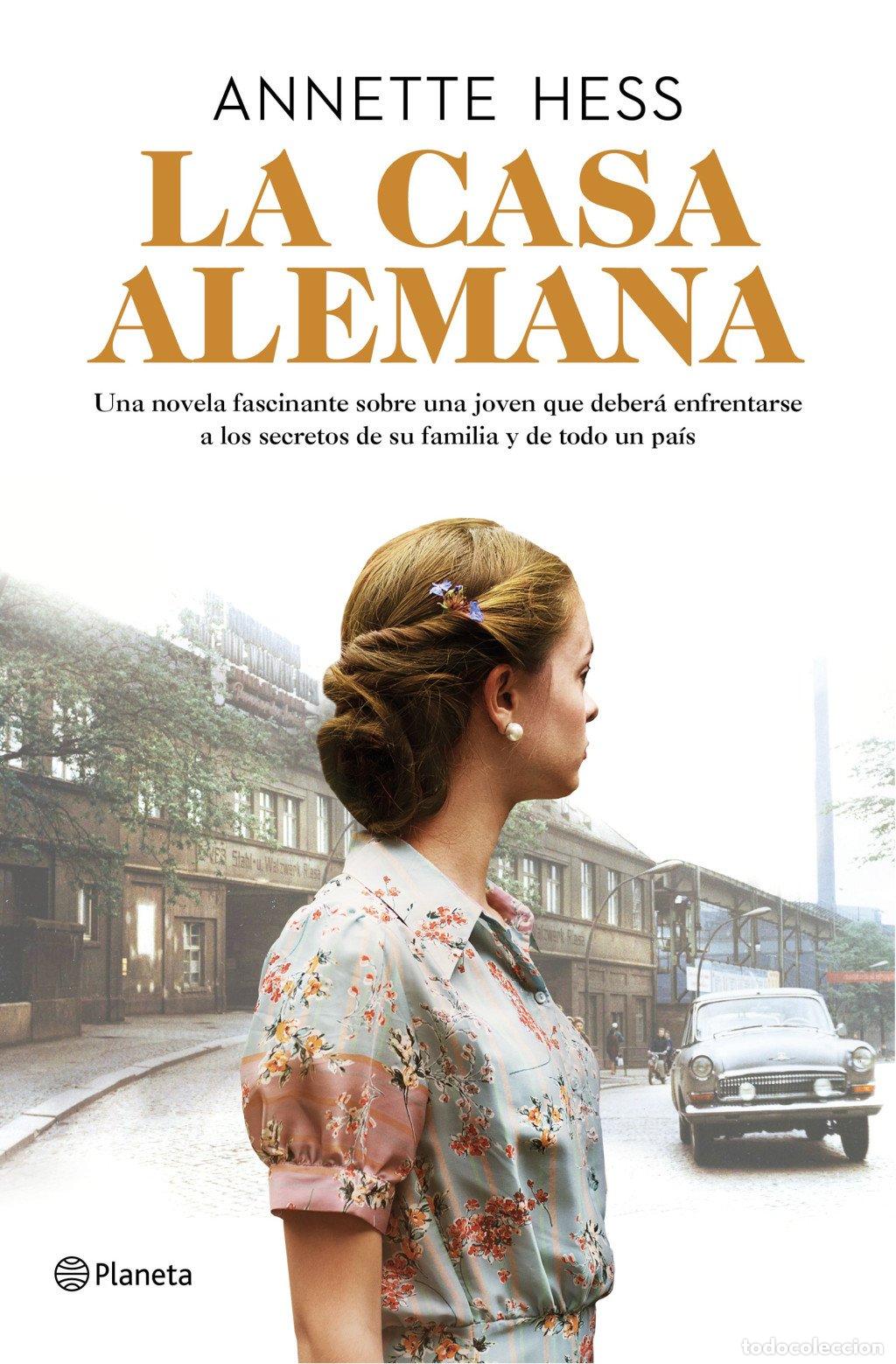 Gebrauchte B&uuml;cher: La Casa Alemana - Annette Hess - Editorial Planeta - Internacional