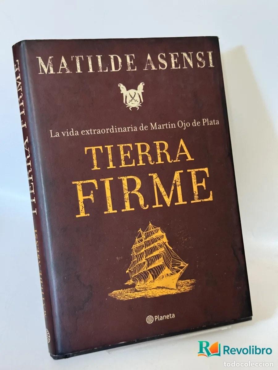 Libros de segunda mano: Tierra firme - Matilde Asensi