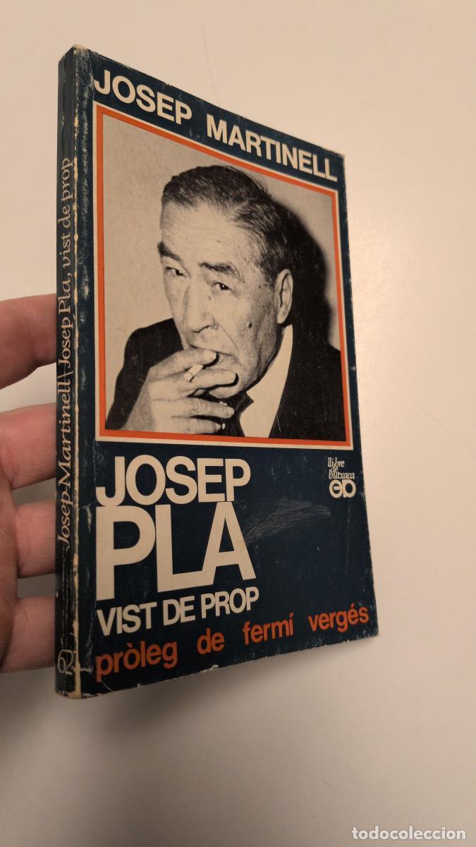 Libros de segunda mano: Josep Pla, vist de prop - Martinell, Josep