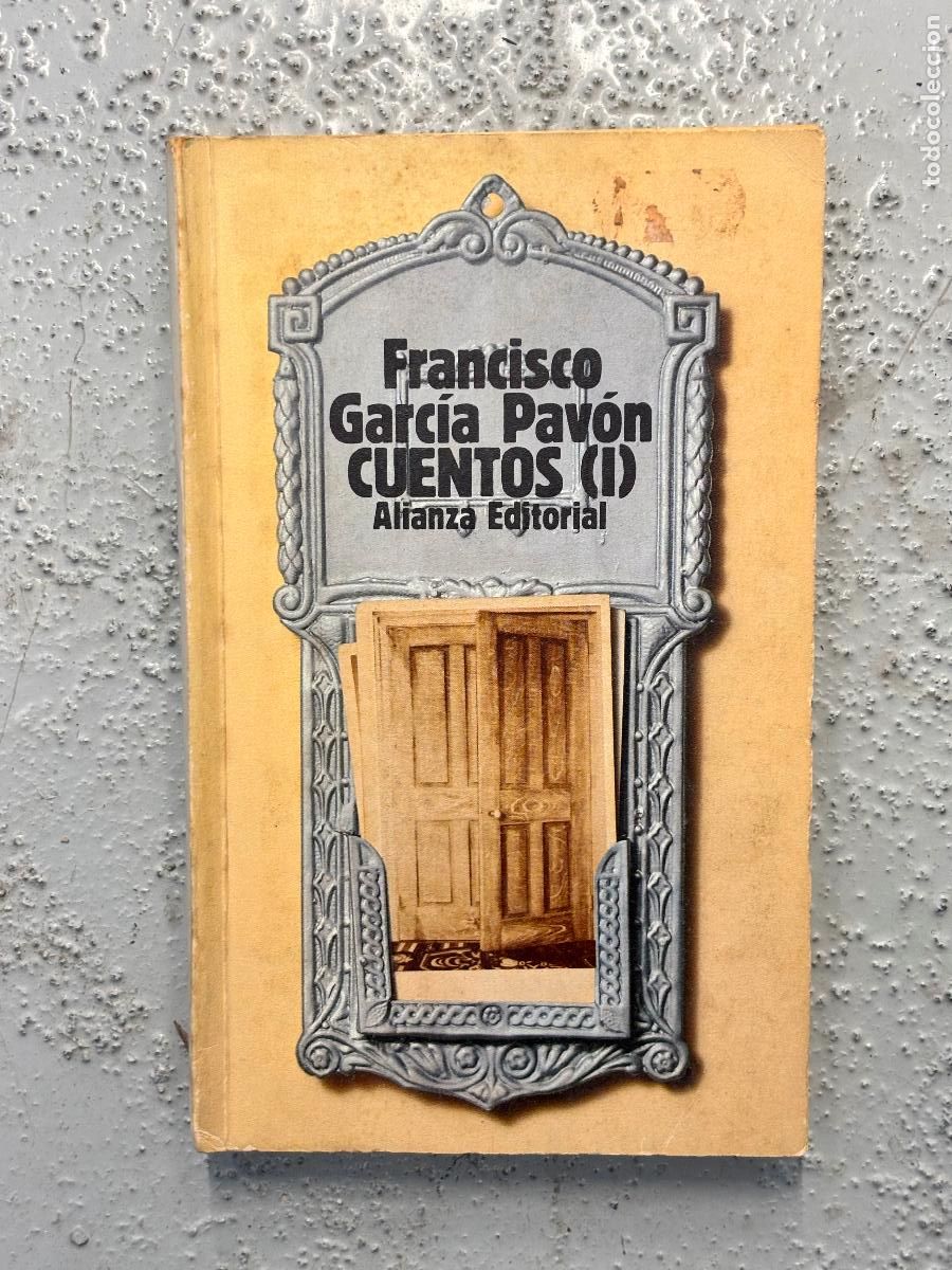 Libros de segunda mano: CUENTOS (I), FRANCISCO GARC&Iacute;A PAV&Oacute;N, ALIANZA EDITORIAL, 1981